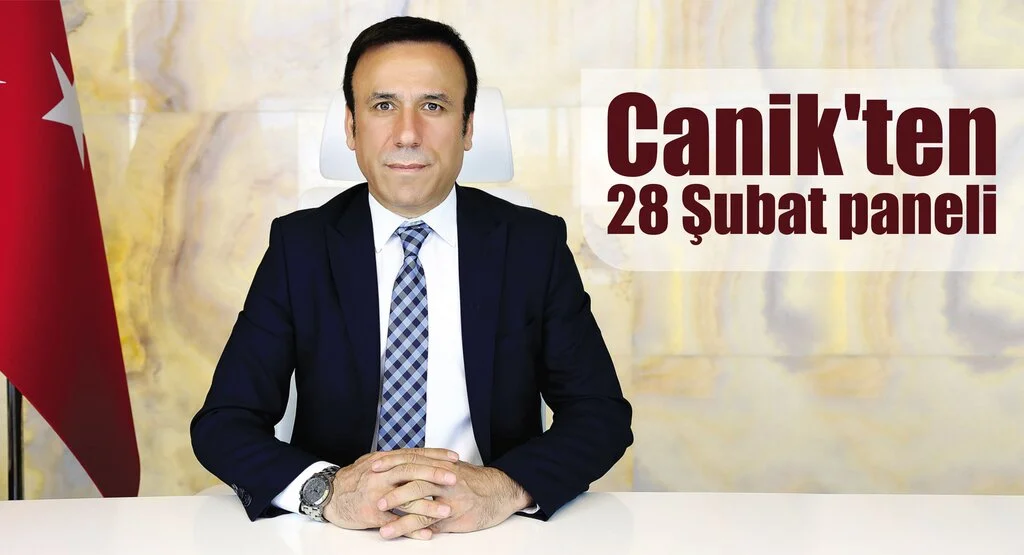 Canik'ten 28 Şubat paneli