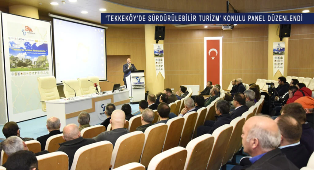 ‘Tekkeköy’de Sürdürülebilir Turizm’ Konulu Panel Düzenlendi