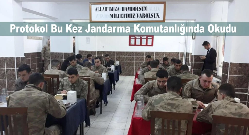 Protokol Bu Kez Jandarma Komutanlığında Okudu