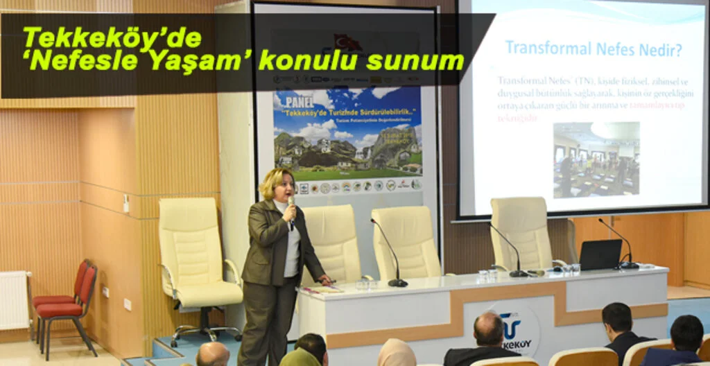 Tekkeköy’de ‘Nefesle Yaşam’ konulu sunum