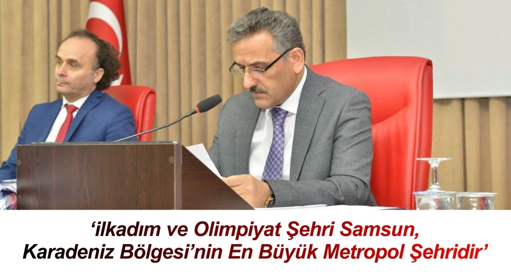 ‘ilkadım ve Olimpiyat Şehri Samsun, Karadeniz Bölgesi’nin En Büyük Metropol Şehridir’