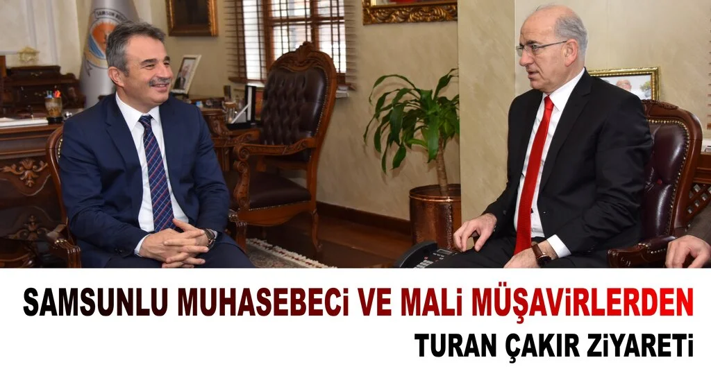 Samsunlu Muhasebeci ve Mali Müşavirlerden Ziyaret