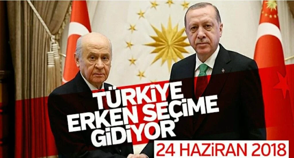 TÜRKİYE ERKEN SEÇİME GİDİYOR !
