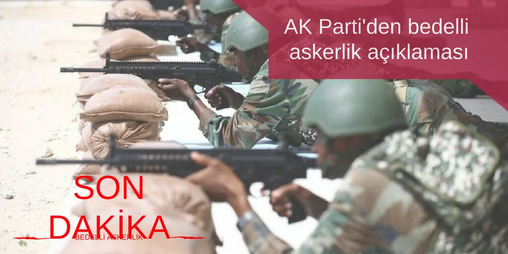 Bedelli askerlik ile ilgili son dakika gelişmesi!
