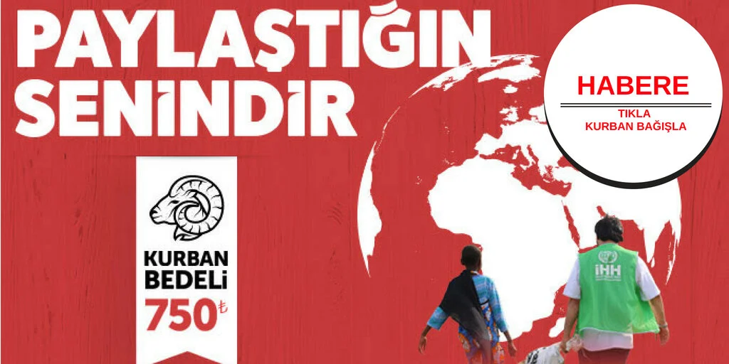HABERE TIKLA ! KURBAN BAĞIŞLA