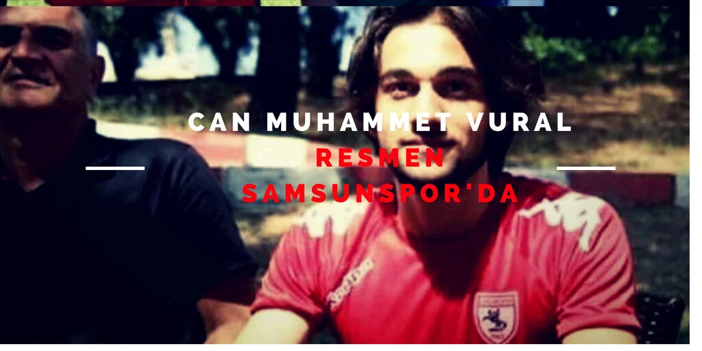 VURAL: Samsunspor'a 5 yıllık imza attı.