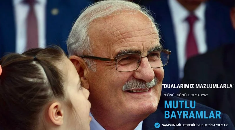 Milletvekili Yılmaz, "Her günümüzün bayram olması için çok çalışmalıyız"