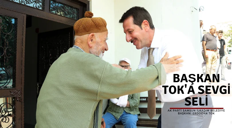 Tok, tüm mahallerde coşku ile karşılanıyor