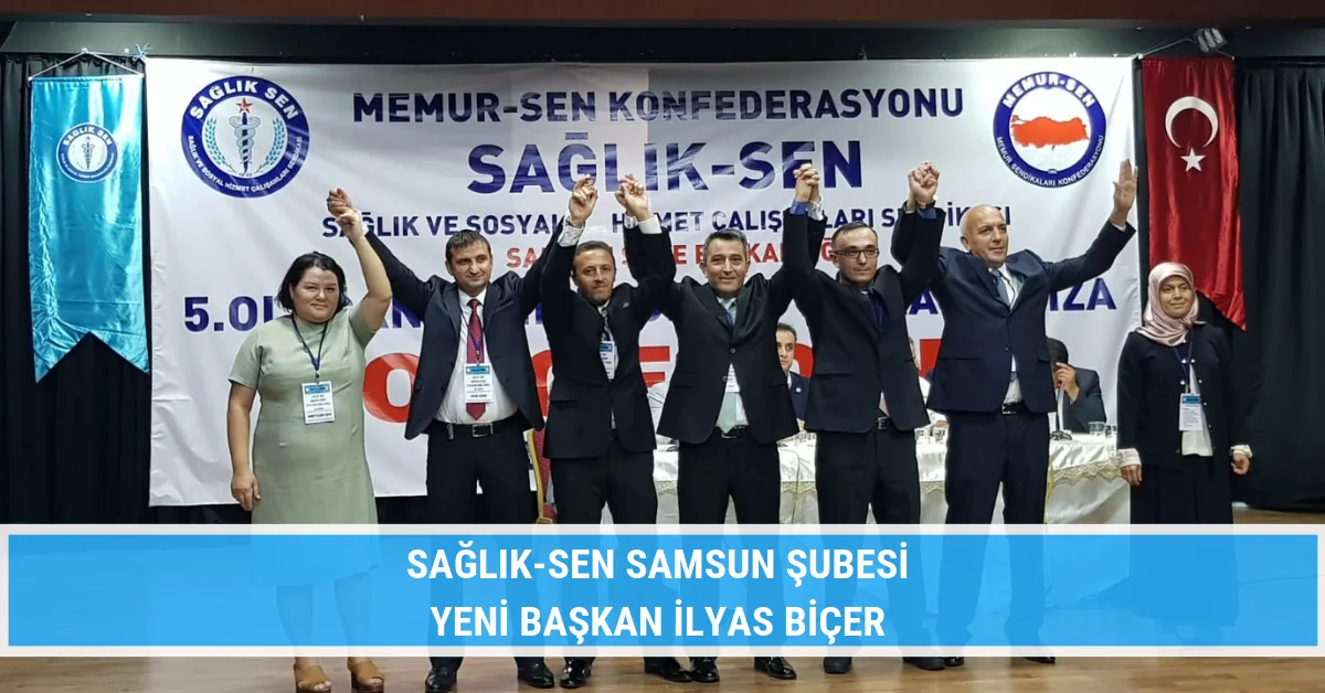 Sağlık-Sen Samsun Şubesi'nde İlyas Biçer dönemi
