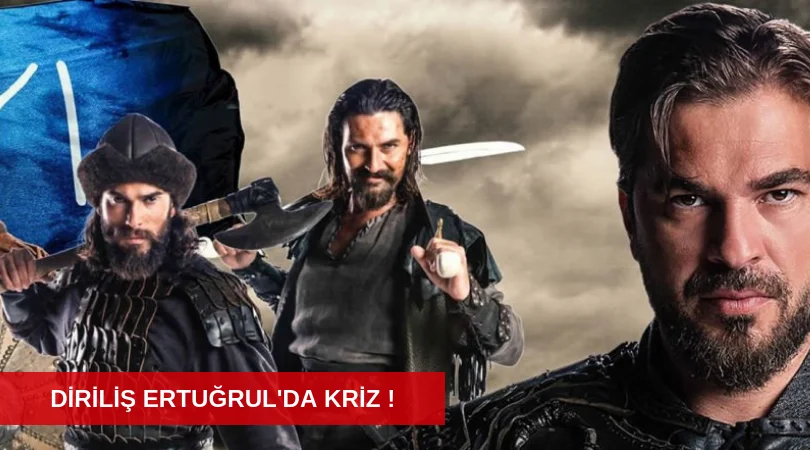 DİRİLİŞ ERTUĞRUL'DA KRİZ !