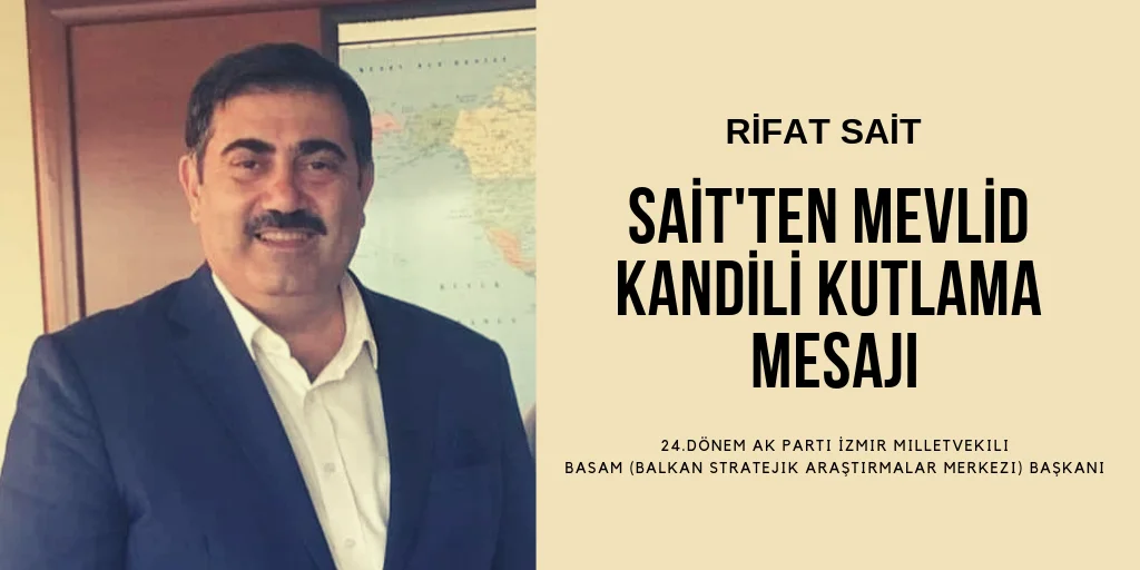 RİFAT SAİT'TEN MEVLİD KANDİLİ MESAJI