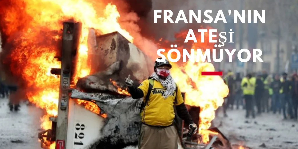 Fransa'da Sokakların Ateşi Sönmüyor