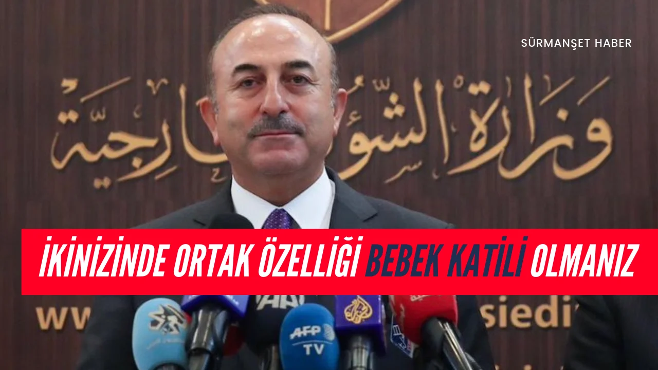 Çavuşoğlu'ndan Pkk Ve Netanyahu'ya sert sözler...