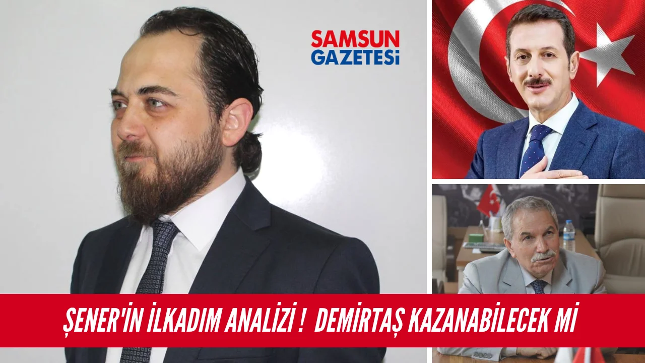 Semih ŞENER; Demirtaş Kazanabilecek Mi?