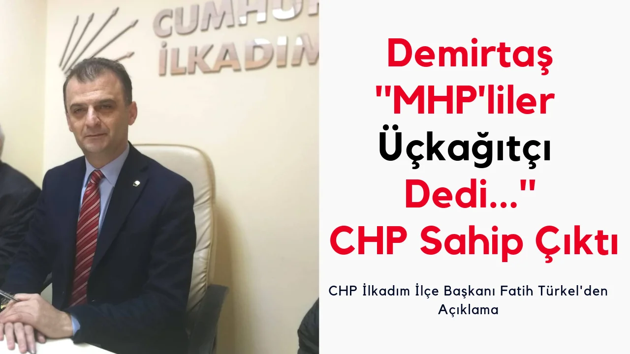 Demirtaş'ın ''MHP'liler Üçkağıtçı Dedi''! CHP Sahip Çıktı !