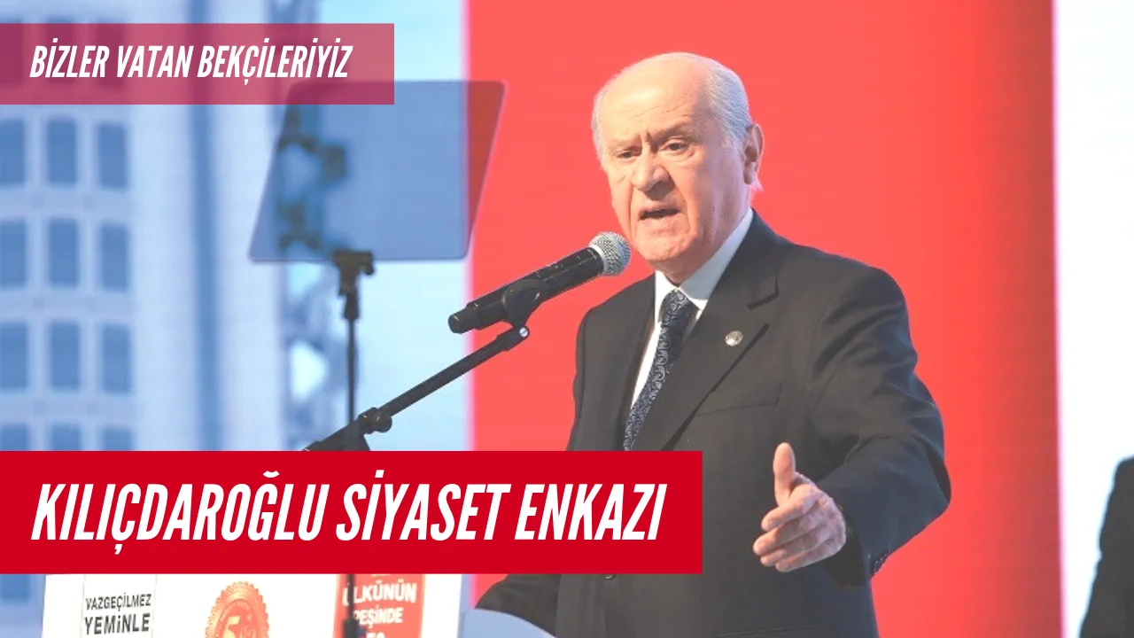 Devlet Bahçeli ; Kılıçdaroğlu’na acıyorum