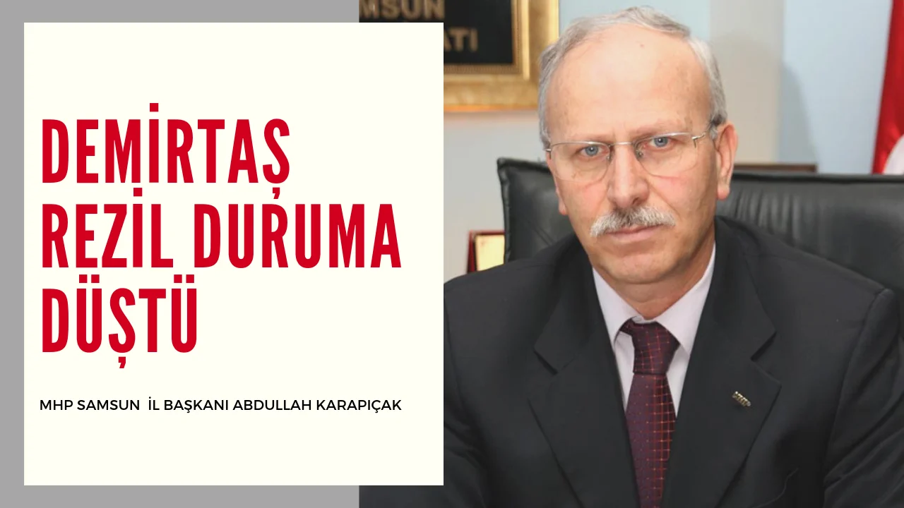 MHP il Başkanı Karapıçak ; Demirtaş Koltuk sevdalısı