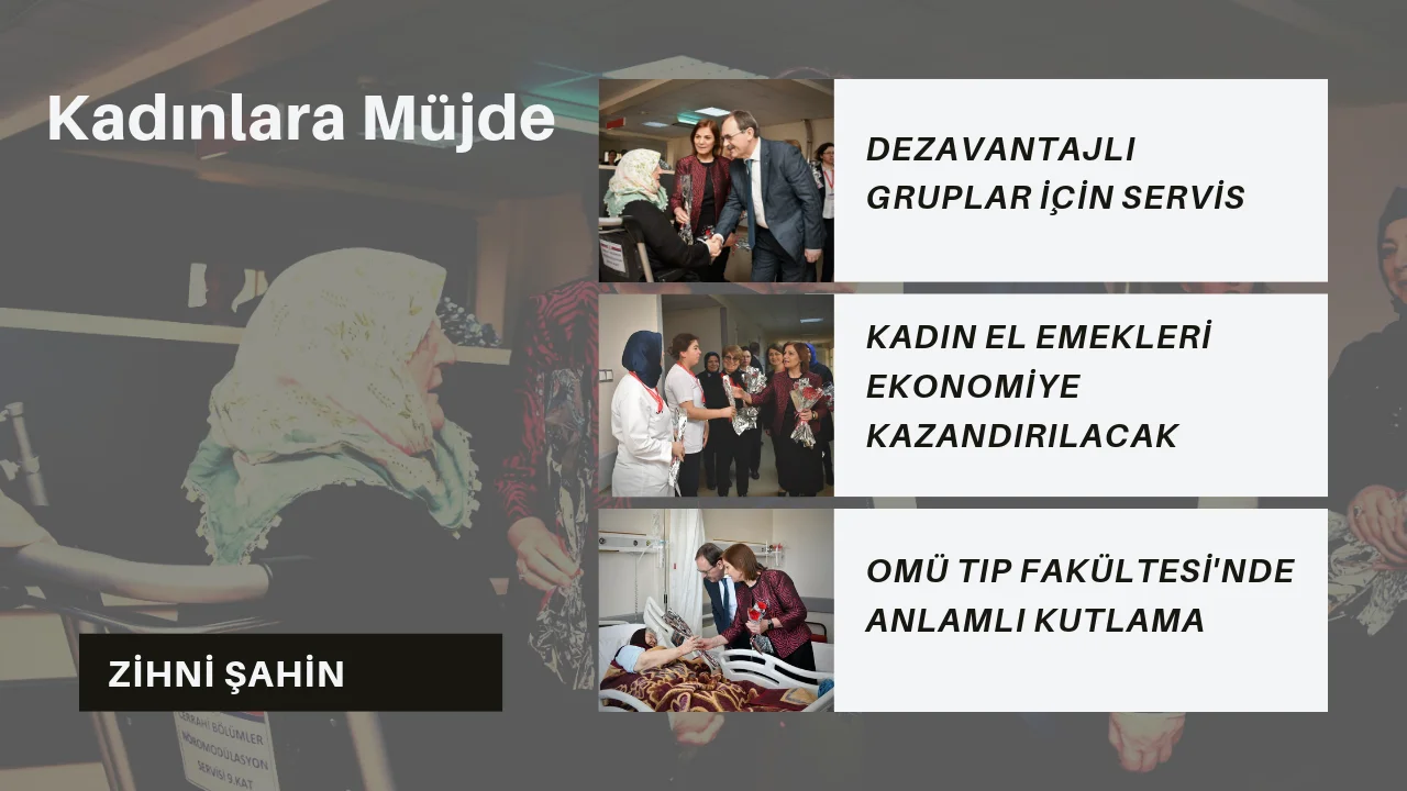 Başkan Zihni Şahin'den Kadınlara Müjde !