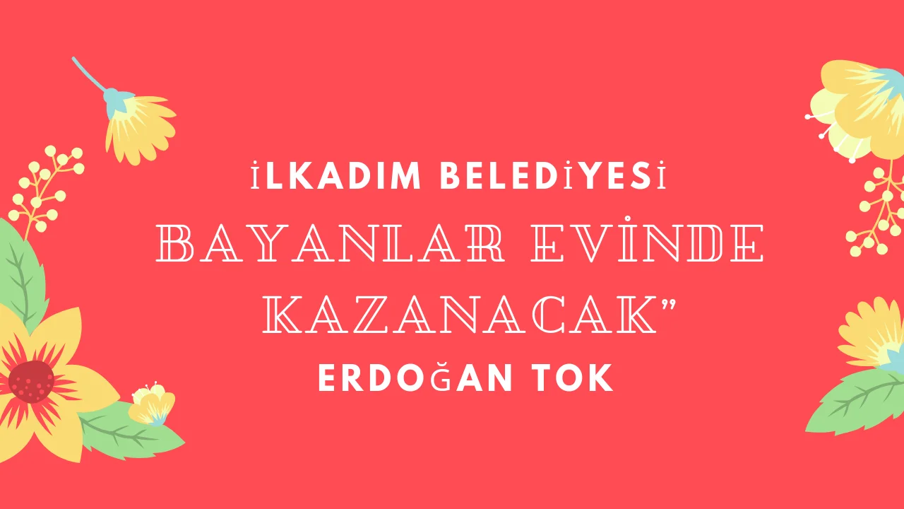 Erdoğan TOK ; “Her Ev Bir Fabrika Olacak”