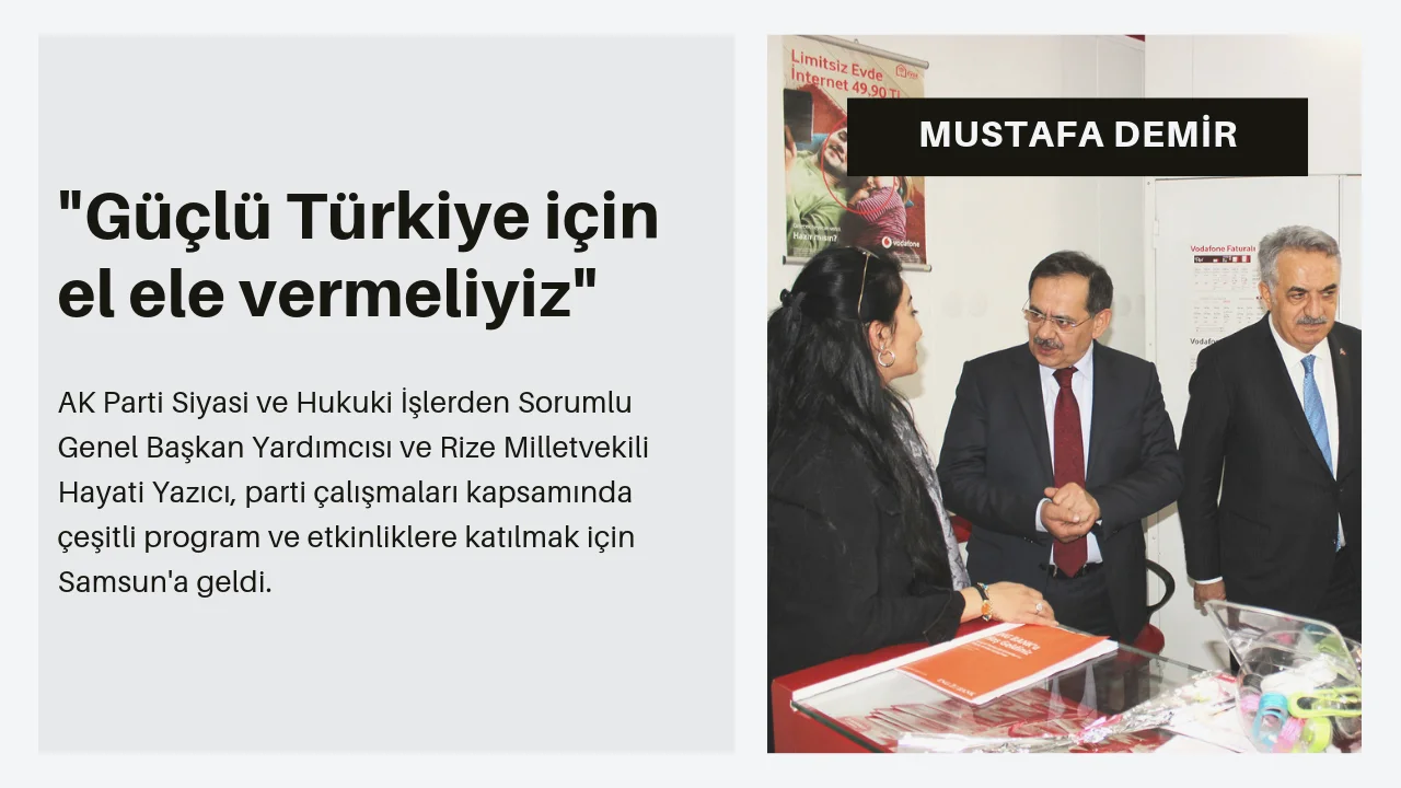 Mustafa DEMİR ,"Güçlü Türkiye için el ele vermeliyiz"