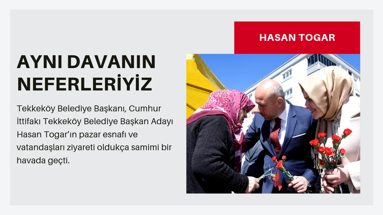 TOGAR,TEKKEKÖY’ÜN YARINLARI SÖZ KONUSU
