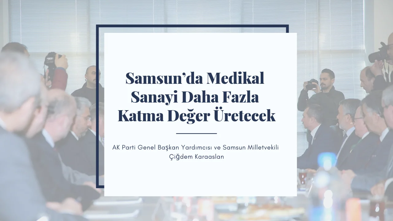 Karaaslan: Hem Sahada Hem Masada Samsun İçin Çalışmaya Devam