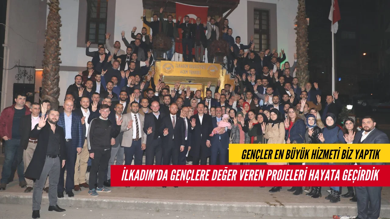TOK; “GENÇLERDEN ALDIĞIMIZ ENERJİYİ HİZMETE DÖNÜŞTÜRÜYORUZ”