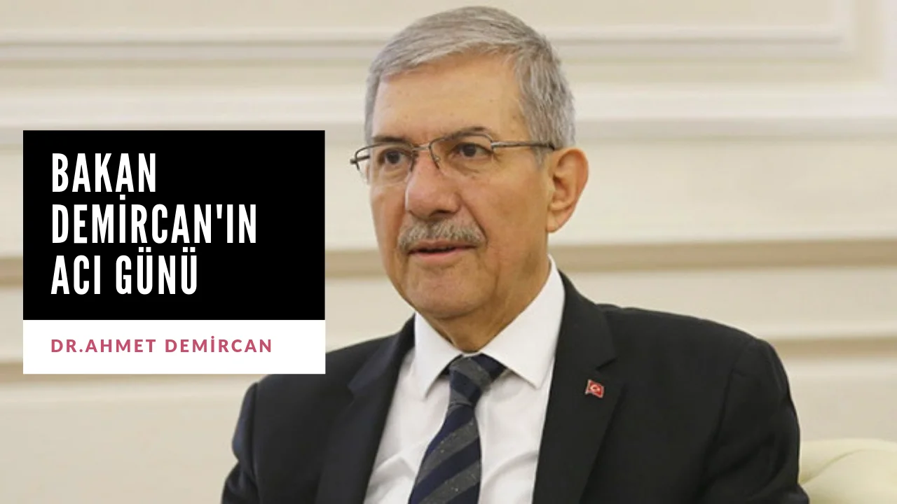 Milletvekili Ahmet Demircan'ın Acı Günü