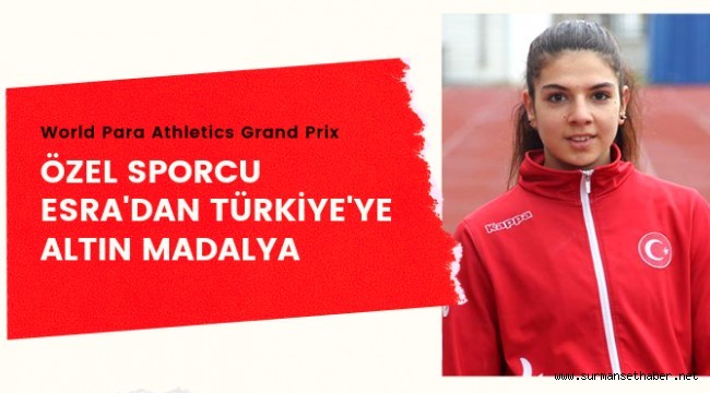 Milli Atlet Esra Bayrak Türkiye'nin Gururu Oldu 