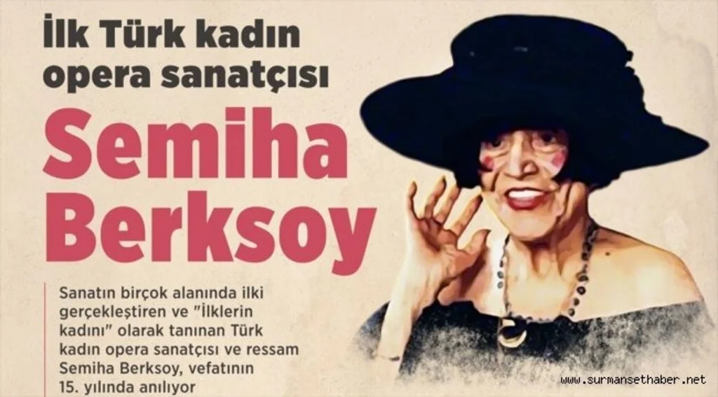 İlk Türk kadın opera sanatçısı: Semiha Berksoy