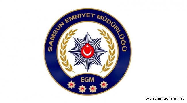 Samsun Emniyet Müdürlüğünden Bilgilendirme 