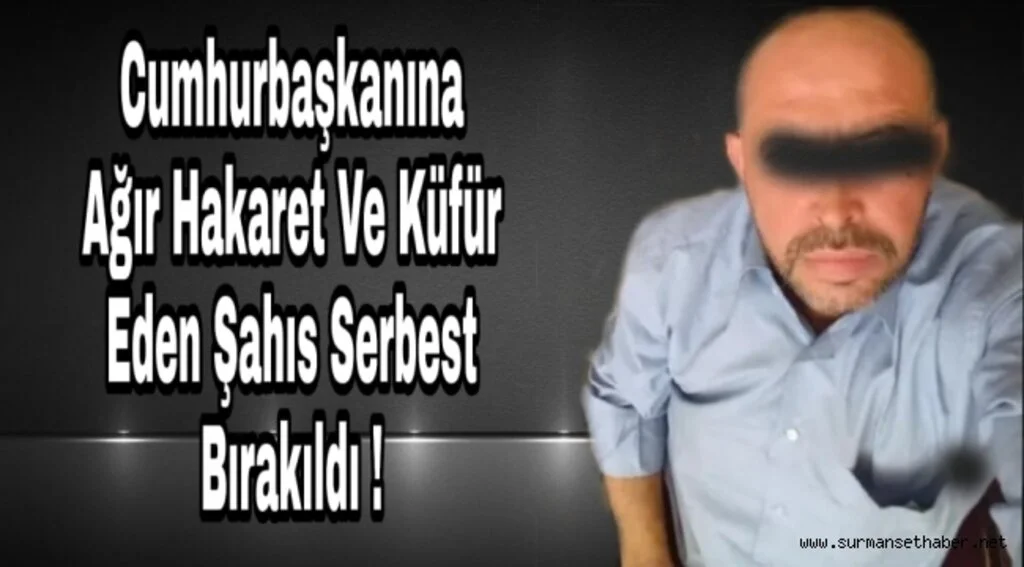 İlçe Başkanı Çoban, Cumhurbaşkanına Ağır Küfür Etti Serbest Kaldı 