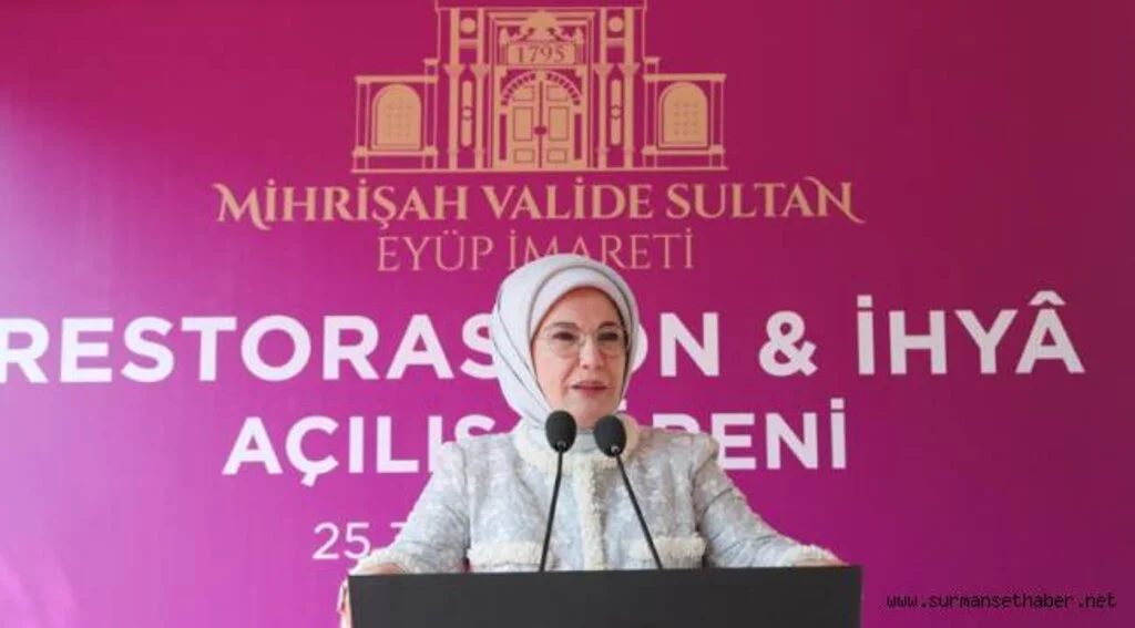 Emine Erdoğan, Mihrişah Valide Sultan Eyüp İmareti Restorasyonu Açılış Töreni’ne katıldı