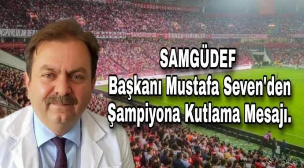 Mustafa Seven : 55.Yılında Şampiyonluk Mutluluğu Yaşıyoruz.