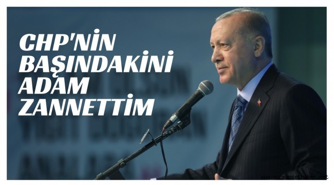 Cumhurbaşkanı Erdoğan; ''Kılıçdaroğlu CHP 'nin Başında Proje Olarak Bulunmaktadır.''