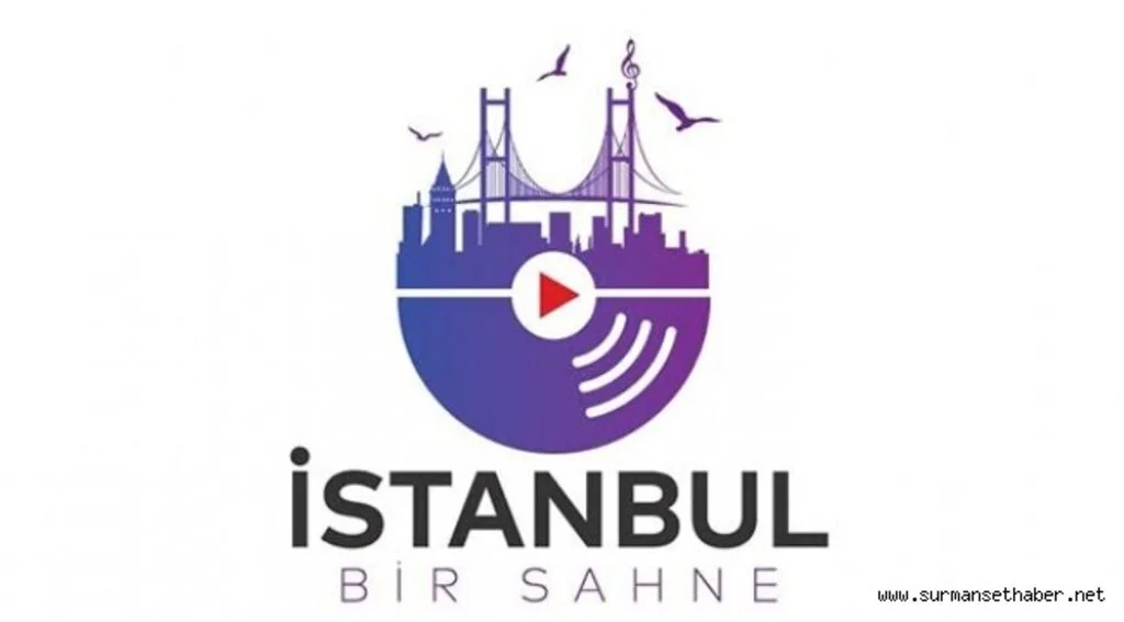 İSTANBUL DEV BİR AÇIK HAVA SAHNESİNE DÖNÜŞÜYOR