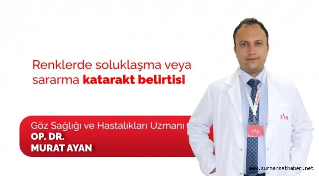 Renklerde soluklaşma veya sararma Katarakt belirtisi
