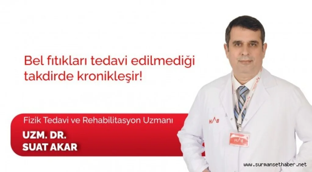 Bel fıtıkları tedavi edilmediği takdirde kronikleşir