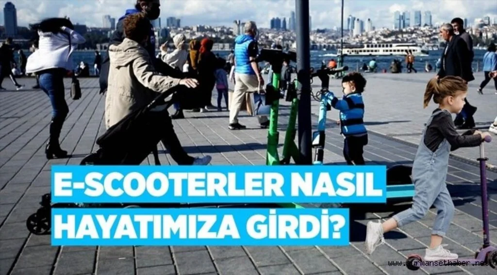 E-scooterlar nasıl hayatımıza girdi?
