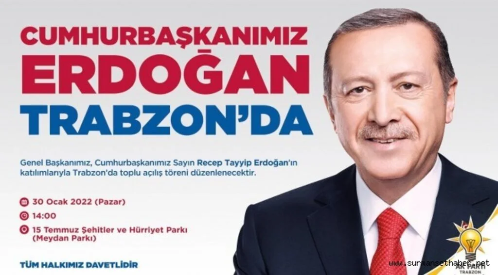 Cumhurbaşkanı Erdoğan Pazar Günü Trabzon'da