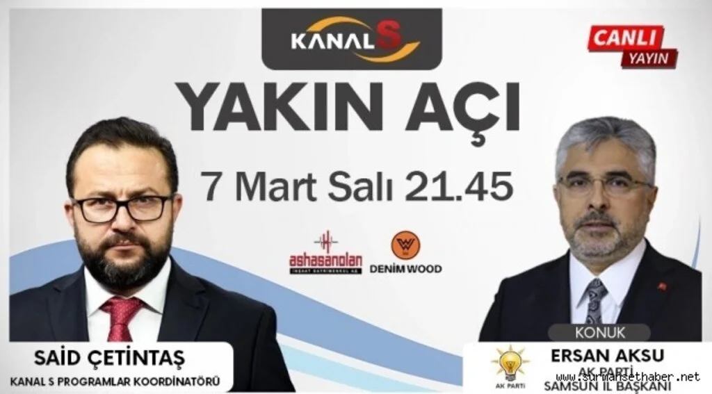 Said Çetintaş ile Yakın Açı 7 Mart Salı Kanal S'de
