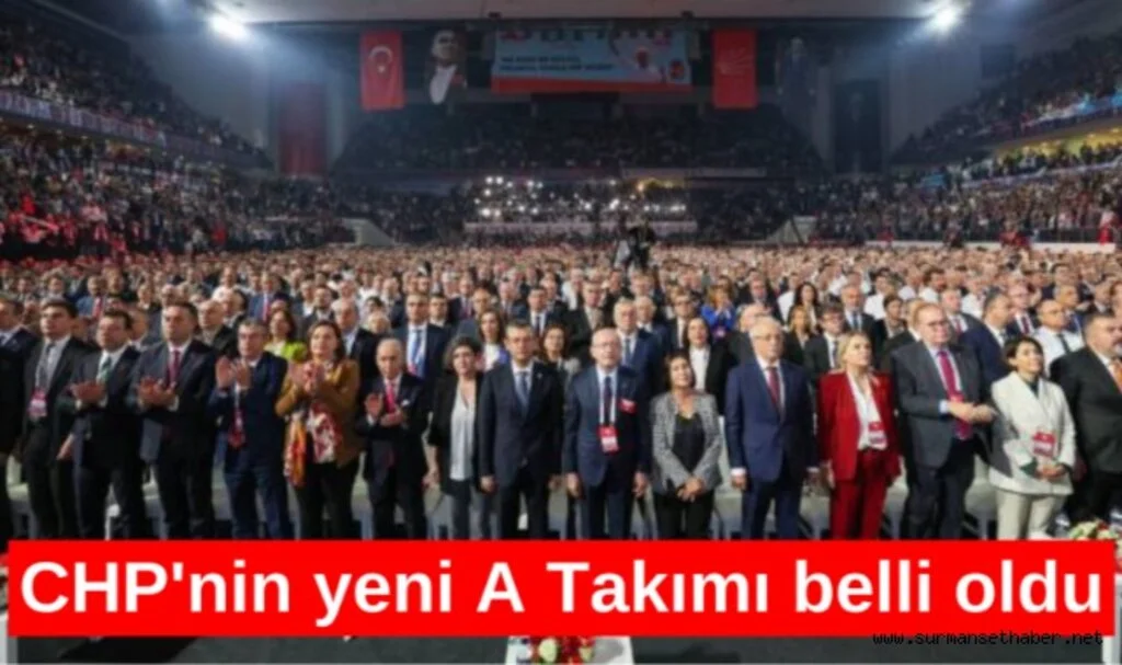 Cumhuriyet Halk Partisi’nin yeni A Takımı belli oldu