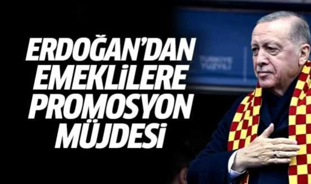 Cumhurbaşkanı Erdoğan'dan Emeklilere Promosyon Müjdesi