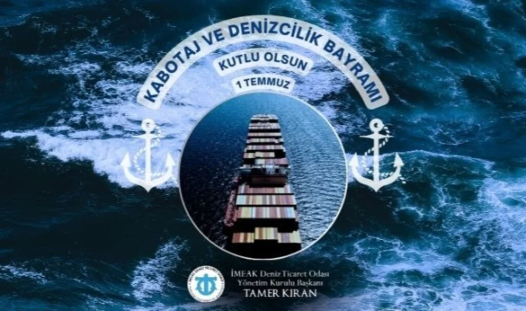 1 Temmuz Denizcilik ve Kabotaj Bayramı Kutlu Olsun