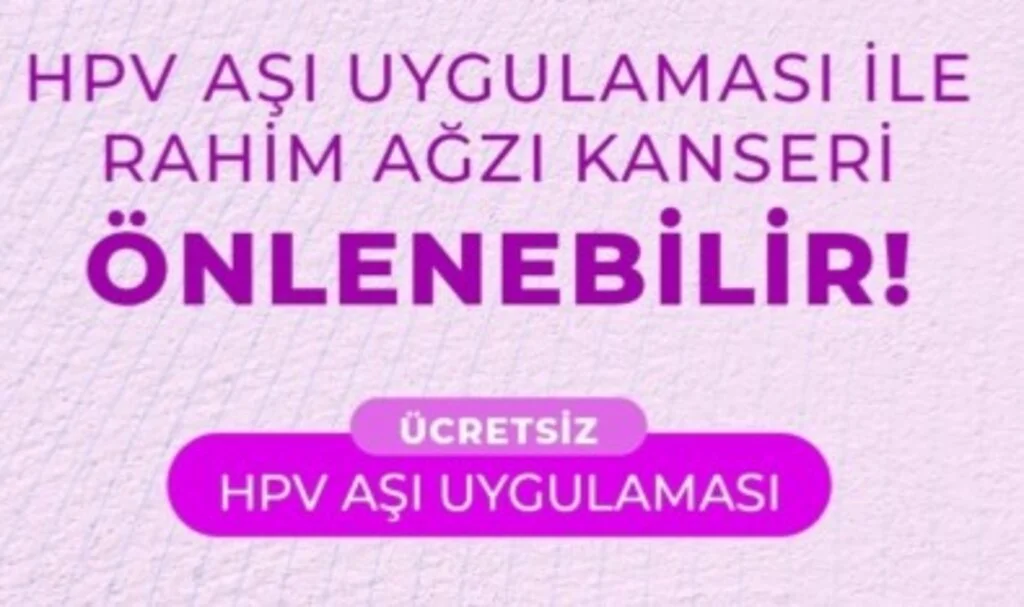 HPV Aşı Uygulaması çalışmalarına başlandı