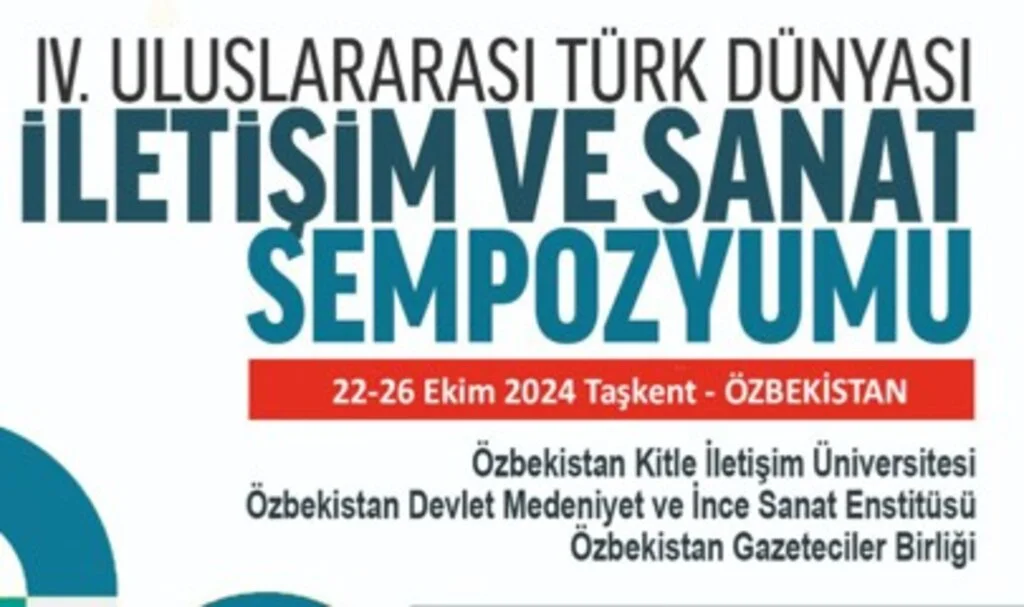 IV. Uluslararası Türk Dünyası iletişim ve sanat sempozyumu basın bildirisi