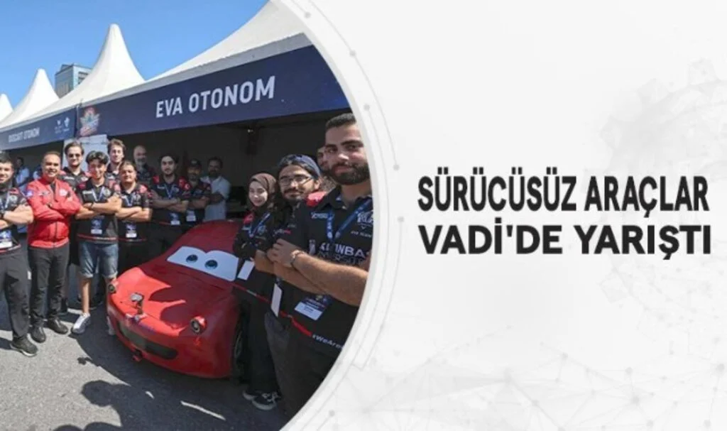 Sürücüsüz Araçlar Vadide Yarıştı