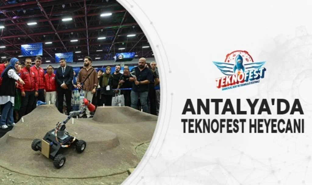 Antalya’da Teknofest Heyecan’ı