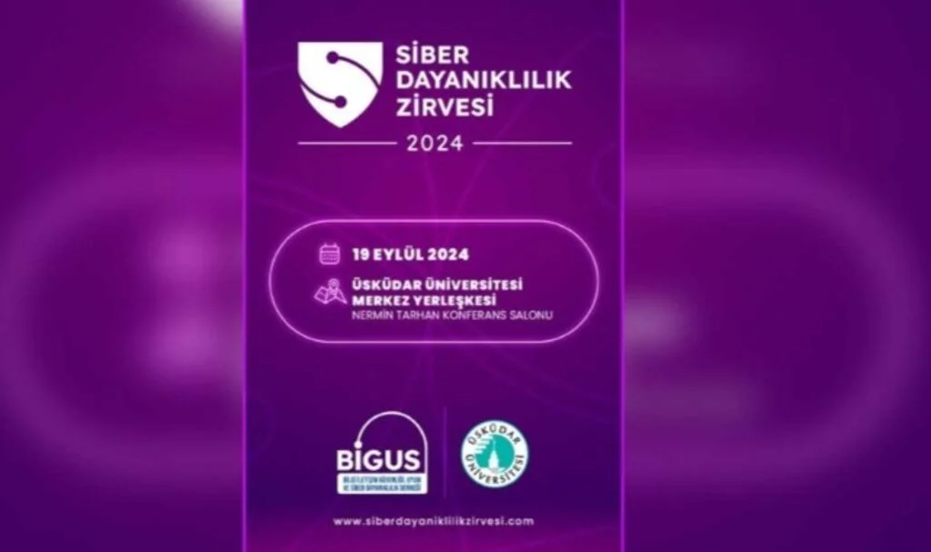 Siber Dayanıklılık Zirvesi İstanbul’da düzenlenecek: Bilgi ve iletişim güvenliğinde önemli adım