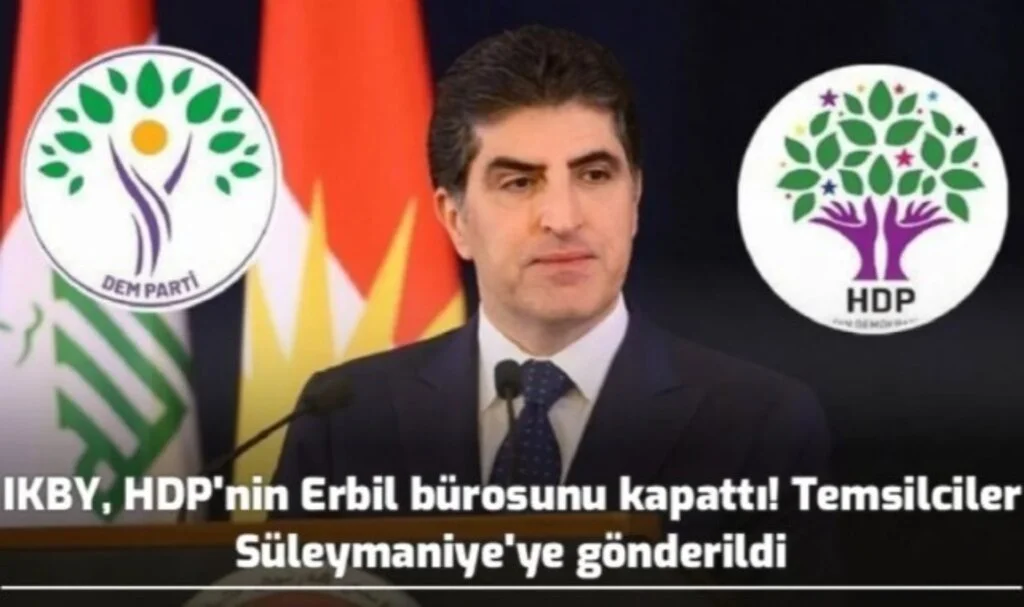 Barzani, HDP’nin Erbil bürosunu kapattı